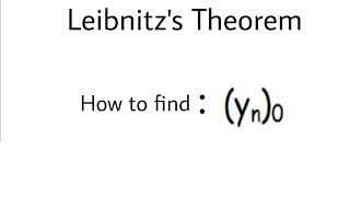 7 LEIBNITZS THEOREM  Yn0  PROBLEM 6  DIFFERENTIAL CALCULUS [upl. by Whatley458]