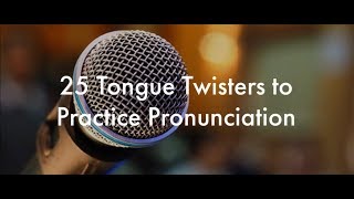 25 English Tongue Twisters Practice to Improve Pronunciation [upl. by Parris]