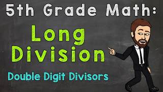 Long Division DoubleDigit Divisors  5th Grade Math [upl. by Tedmann]