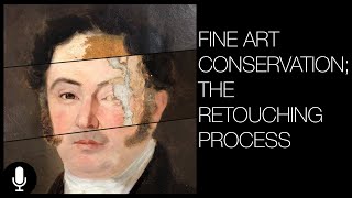 Fine Art Conservation  The Retouching Process Narrated [upl. by Jenelle]