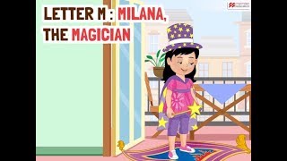 Alphabet Stories  LETTER M  MILANA THE MAGICIAN  Macmillan Education India [upl. by Warford]