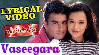 Vaseegara  Harris Jayaraj  Goutham Menon  Minnale  வசீகரா  Tamil Lyrical HD Video [upl. by Vetter]