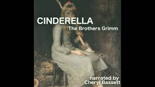 Cinderella  The Brothers Grimm Full Fairy Tale Audiobook [upl. by Maurita]