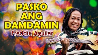 PASKO ANG DAMDAMIN  Freddie Aguilar Lyric Video  OPM Christmas [upl. by Yrrem]