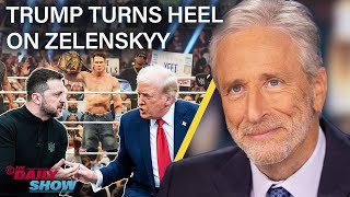 Jon Stewart on Trump’s Heel Turn on Zelenskyy In Favor of Putin’s New World Order  The Daily Show [upl. by Pete]