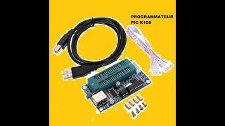 PROGRAMMATEUR MICROCONTROLEUR PIC K150 [upl. by Evania625]