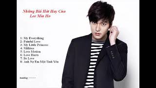 Lee Min Ho Best songs  My Everything【FULL ALBUM 】 [upl. by Walston823]