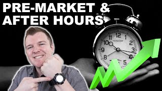 How to Trade PreMarket amp After Hours  Extended Hours Trading Explained [upl. by Cutcheon]