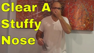 How To Clear A Stuffy Nose In Less Than 1 Minute [upl. by Nosmirc]