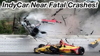 IndyCar Near Fatal Crashes 1 REMASTERED [upl. by Bennie616]