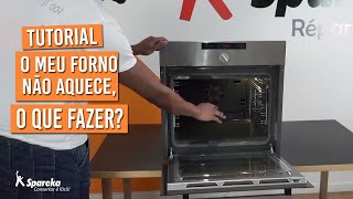 TUTORIAL  O meu forno não aquece o que fazer [upl. by Deirdre989]