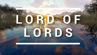 Lord of lords Lyrics  Hillsong Worship  Brooke Fraser [upl. by Euqilegna]