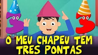 O Meu Chapéu Tem Três Pontas  Música Infantil [upl. by Roger730]