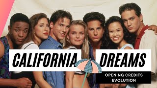 California Dreams 19921996 Opening Credits Evolution [upl. by Eneladgam]