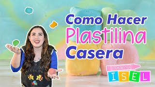 Como Hacer Plastilina Casera Para Niños [upl. by Wernsman]