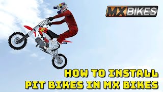 how to install PIT BIKES in MX Bikes [upl. by Nored]