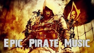 Worlds Most Epic Pirate Music Mix  1Hour Mix [upl. by Ondine]