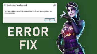 Fortnite  How To Fix “Application Hang Detected” Error [upl. by Yahsat]