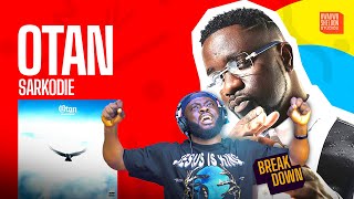 Sarkodie  Otan  A Breakdown [upl. by Gladwin]