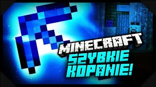 Minecraft Błyskawiczne Kopanie [upl. by Nolad]