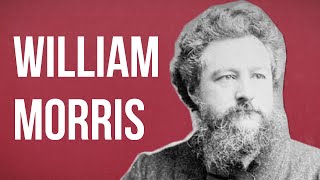 POLITICAL THEORY  William Morris [upl. by Phelia]