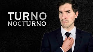 EL TURNO NOCTURNO [upl. by Ecnarretal]