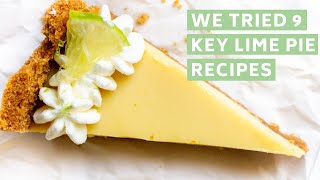 We Tried 9 Different Key Lime Pie Recipes [upl. by Amice]