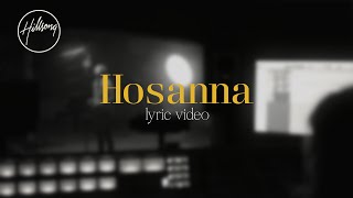 Hosanna Official Lyric Video  Hillsong Worship [upl. by Samuele469]