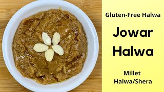 Jowar Sorghum Halwa  GlutenFree Halwa  Millet Halwa Sheera  Healthy Halwa Recipe [upl. by Hedda]