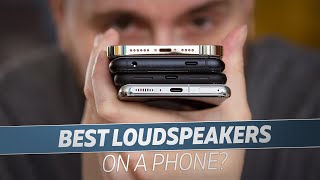 Which Phone Has The Best Loudspeakers [upl. by Hachmin]