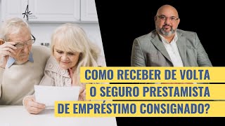 SEGURO PRESTAMISTA  COMO RECEBER DE VOLTA inss consignado [upl. by Verity]