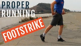 Proper Running Footstrike  3 Steps to Improve It [upl. by Kitarp]