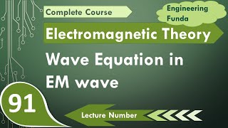 Wave Equation in Electromagnetic Waves Explained  EM Waves  Electromagnetics Theory [upl. by Niletac]