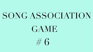 Song Association Game [upl. by Elenaj]