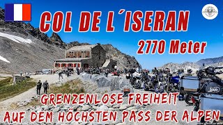 Col´de l´Iseran 2770 Meter  Mit dem Motorrad über den höchsten Alpenpass [upl. by Eudosia405]