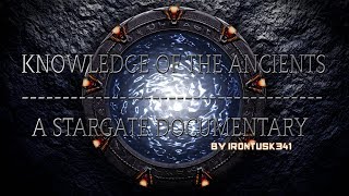 Knowledge of The Ancients  A Stargate Documentary PreOrigins amp Future Series [upl. by Arimak]