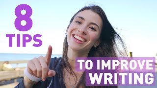 8 WAYS TO IMPROVE YOUR WRITTEN ENGLISH [upl. by Aiyram264]