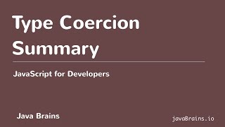 JavaScript for Developers 18  Type Coercion Summary [upl. by Thielen]