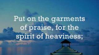 Garments of Praise by Robin Mark Lyrics [upl. by Westbrook438]