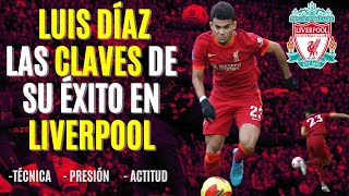 LUIS DÍAZ Las CLAVES de su ÉXITO en el Liverpool [upl. by Joell767]