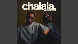 Chalala [upl. by Sylram]