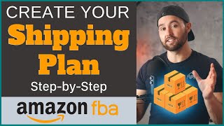 How To Create Your FBA Shipment Plan  Shipping to Amazon FBA 2021  Step by Step Tutorial [upl. by Lally821]