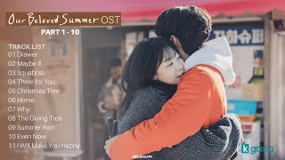 Full Part 1  10 Our Beloved Summer OST  그 해 우리는 OST  Instrumental Ver [upl. by Ahsotal]