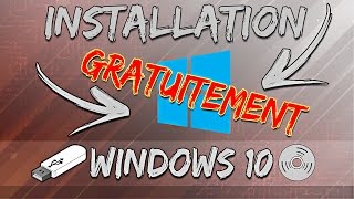 Installer WINDOWS 10 Gratuitement [upl. by Pugh]