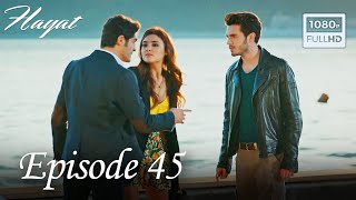 Hayat  Episode 45 English Subtitle [upl. by Glick]