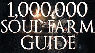 Dark Souls 3  1000000 Soul Farming Guide Easy Method [upl. by Atilahs]