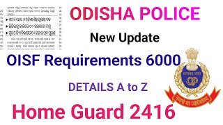 OISF ରେ 6000 ପଦବୀ ନିଯୁକ୍ତି  Homeguard 2416 Vacancy  Details ଜାଣନ୍ତୁ [upl. by Sathrum590]