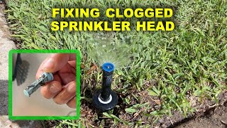 HOW TO FIX CLOGGED SPRINKLER HEAD [upl. by Oiramal]