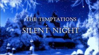 The Temptations  Silent Night HD lyrics [upl. by Eveline392]