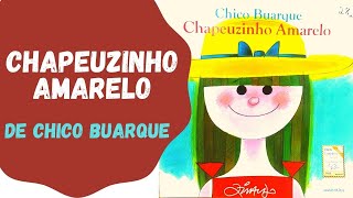 CHAPEUZINHO AMARELO  DE CHICO BUARQUE [upl. by Pauiie598]